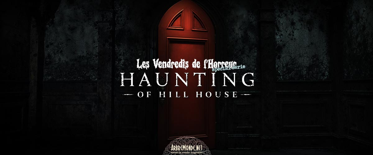 The Haunting of Hill House (2018 - Épisode 1)
