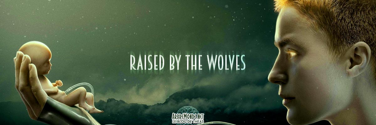 Raised by the wolves (2020)